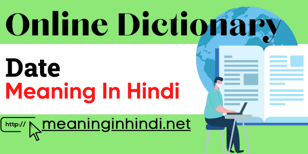 Date Meaning In Hindi