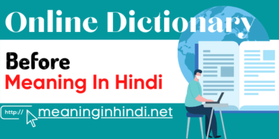 Before Meaning In Hindi - Before का हिंदी मतलब