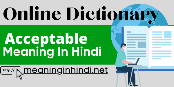 acceptable meaning in Hindi